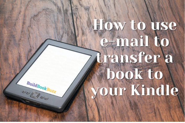 How to use e-mail to transfer a book to your Kindle