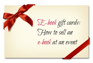 E-book gift cards: How to sell an e-book at an event