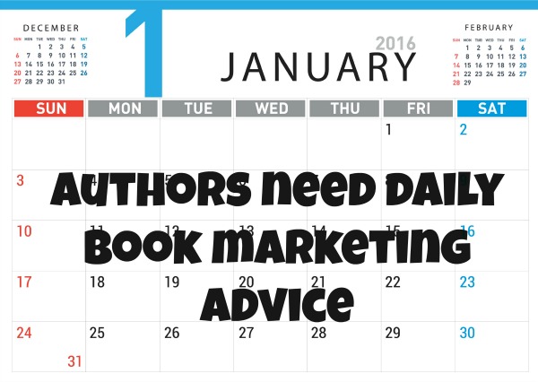 Authors need daily book marketing advice