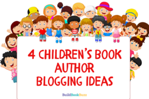 children's book author blogging ideas