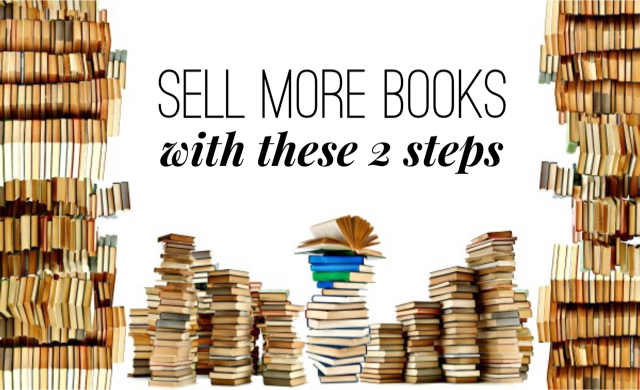 Sell more books with these 2 steps