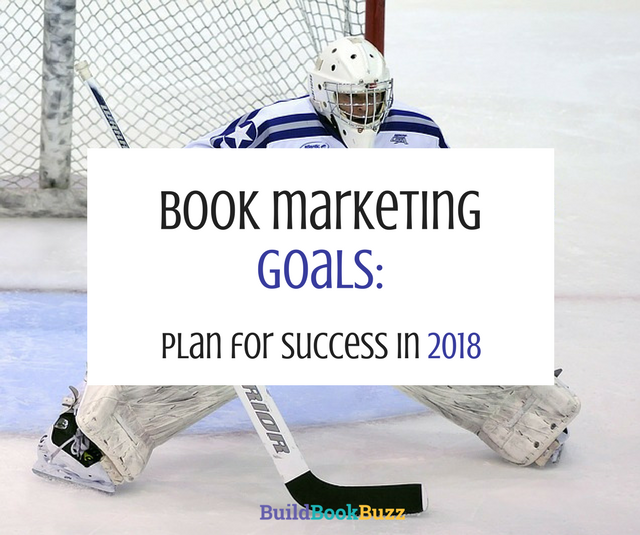 Book marketing goals: Plan for success in 2018
