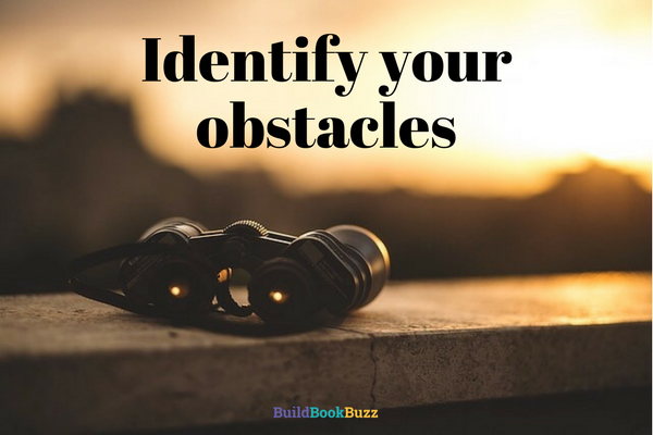 Identify your obstacles