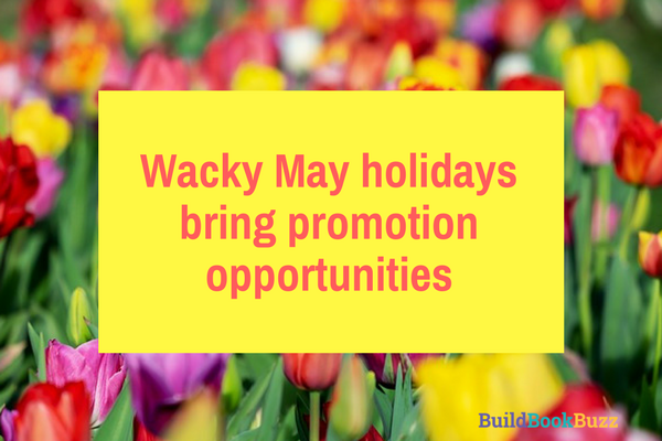 Wacky May holidays bring promotion opportunities