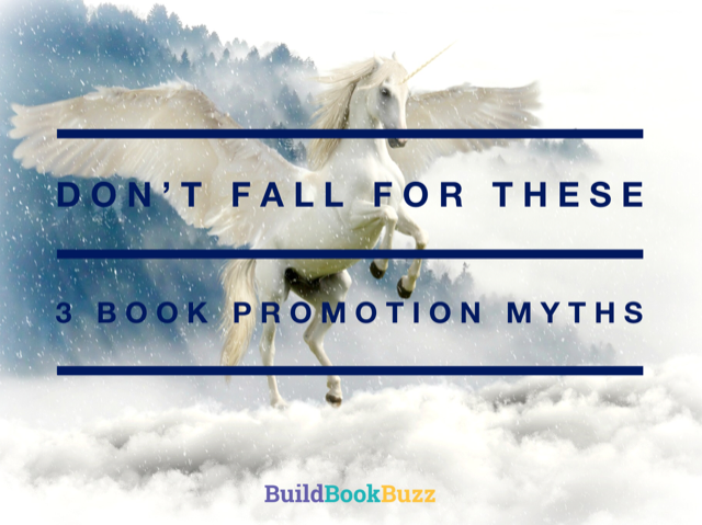 Don’t fall for these 3 book promotion myths
