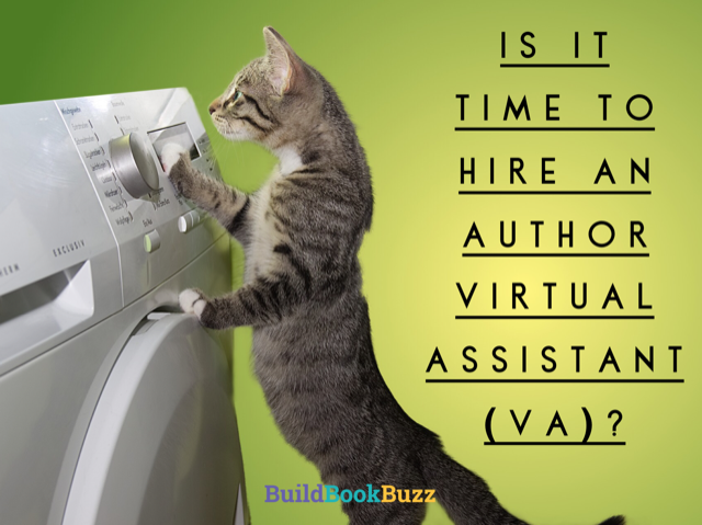 Is it time to hire an author virtual assistant (VA)?
