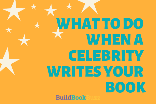 What to do when a celebrity writes your book