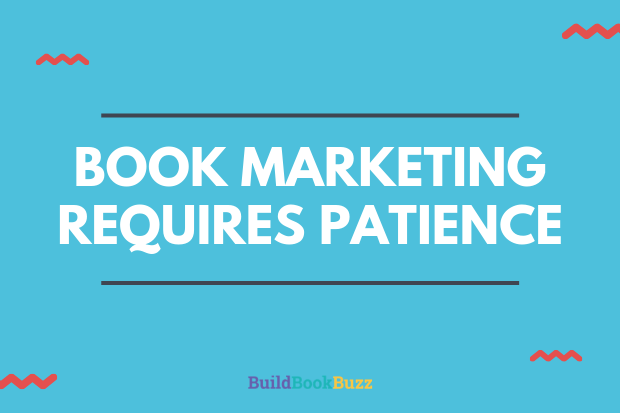 Book marketing requires patience