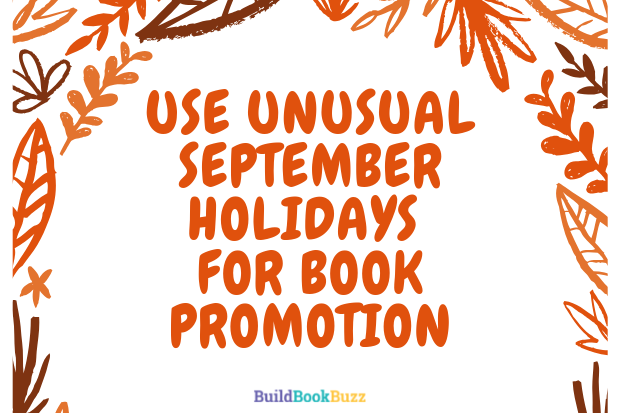 Use unusual September holidays for book promotion