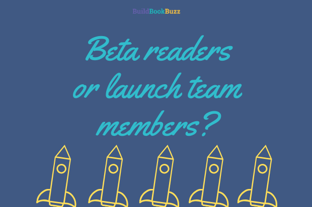 Beta readers or launch team members?