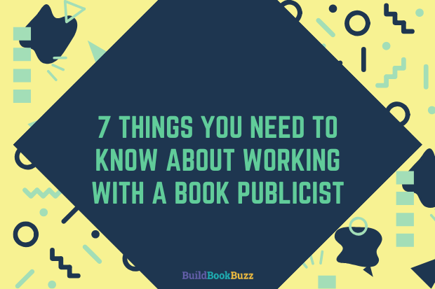 7 things you need to know about working with a book publicist