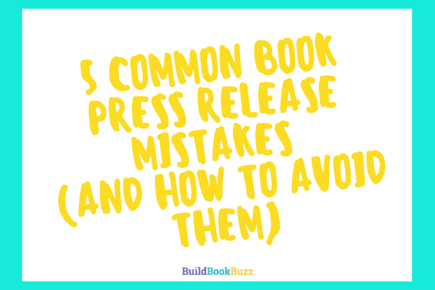 5 common book press release mistakes (and how to avoid them)