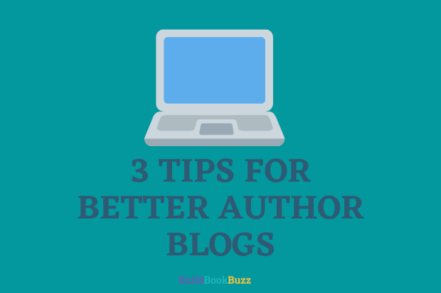 3 tips for better author blogs