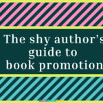The shy author’s guide to book promotion