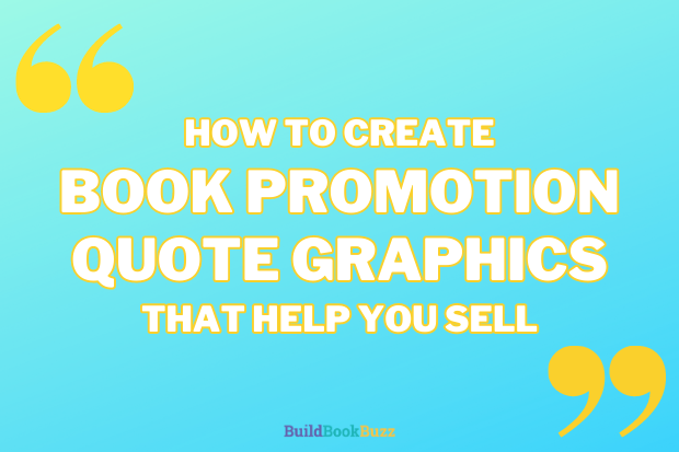 How to create book promotion quote graphics that help you sell