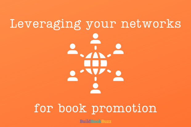 Leveraging your networks for book promotion