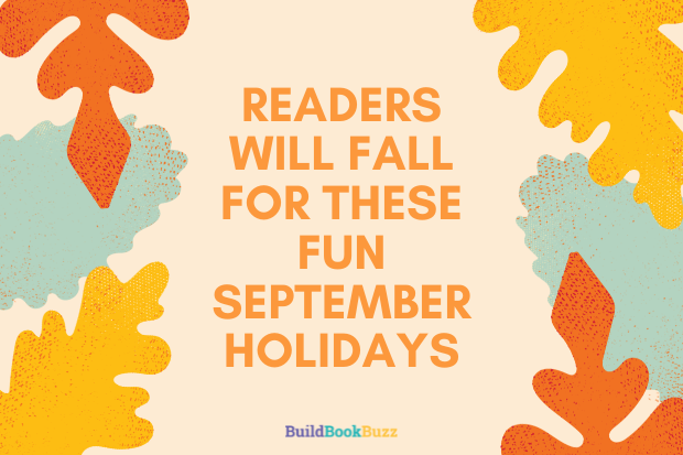 Readers will fall for these fun September holidays