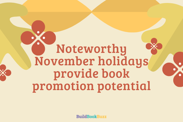 Noteworthy November holidays provide book promotion potential