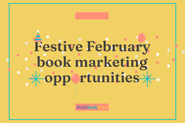 Festive February book marketing opportunities