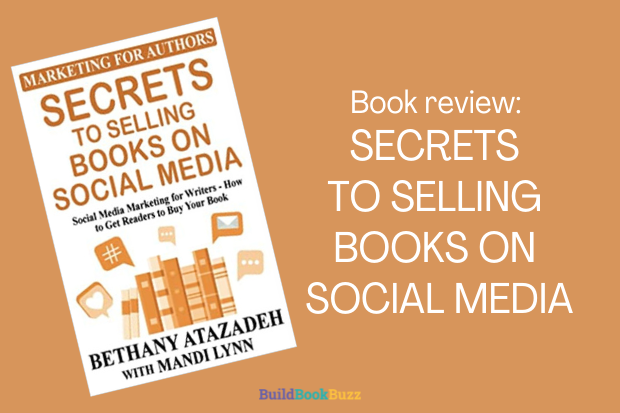 Book review: SECRETS TO SELLING BOOKS ON SOCIAL MEDIA