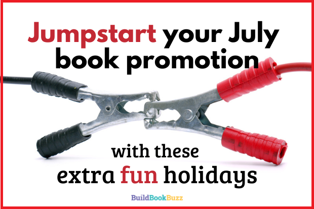 Jumpstart your July book promotion with these extra fun holidays