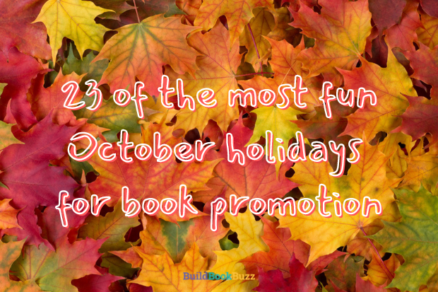 23 of the most fun October holidays for book promotion