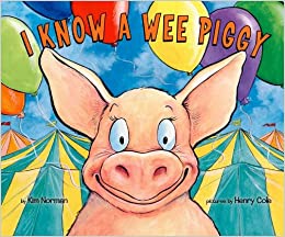 children's book I Know a Wee Piggy