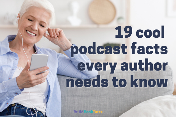 19 cool podcast facts every author needs to know