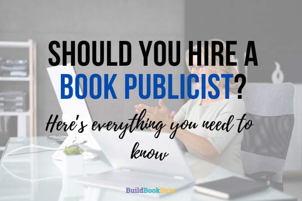 Should you hire a book publicist? Here’s everything you need to know