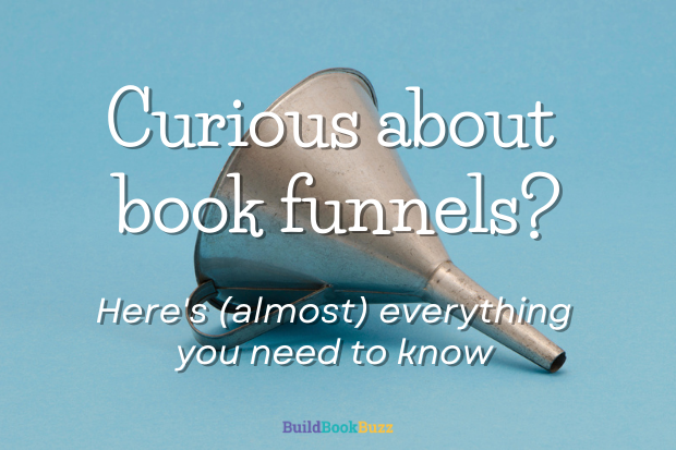 Curious about book funnels? Here’s (almost) everything you need to know
