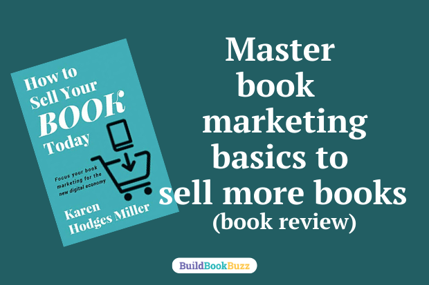 Master book marketing basics to sell more books (book review)