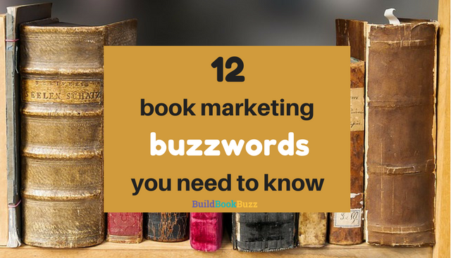 12 book marketing buzzwords you need to know