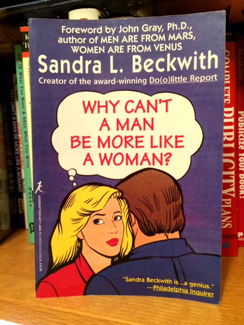 WHY CAN'T A MAN BE MORE LIKE A WOMAN? cover