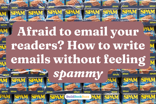 Afraid to email your readers? Here's help.