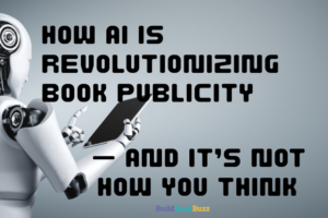 AI is revolutionizing book publicity