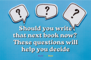Should you write that next book now?